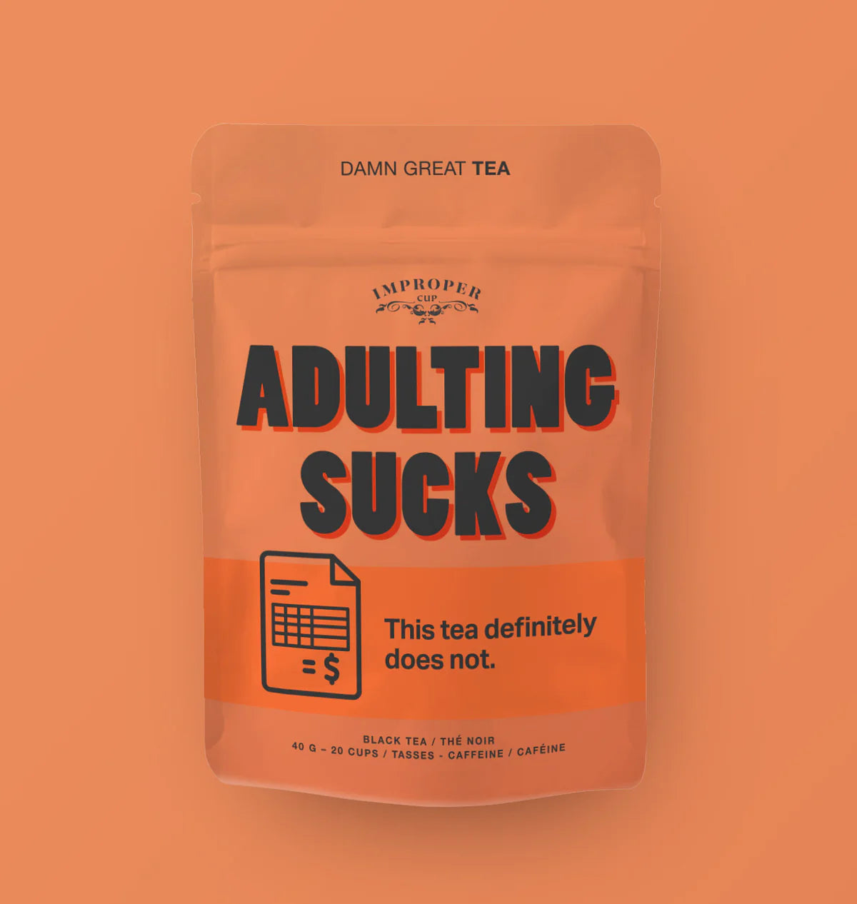 Improper Cup Tea - Adulting Sucks