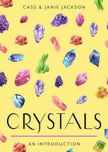 Crystals - Cass & Janie Jackson