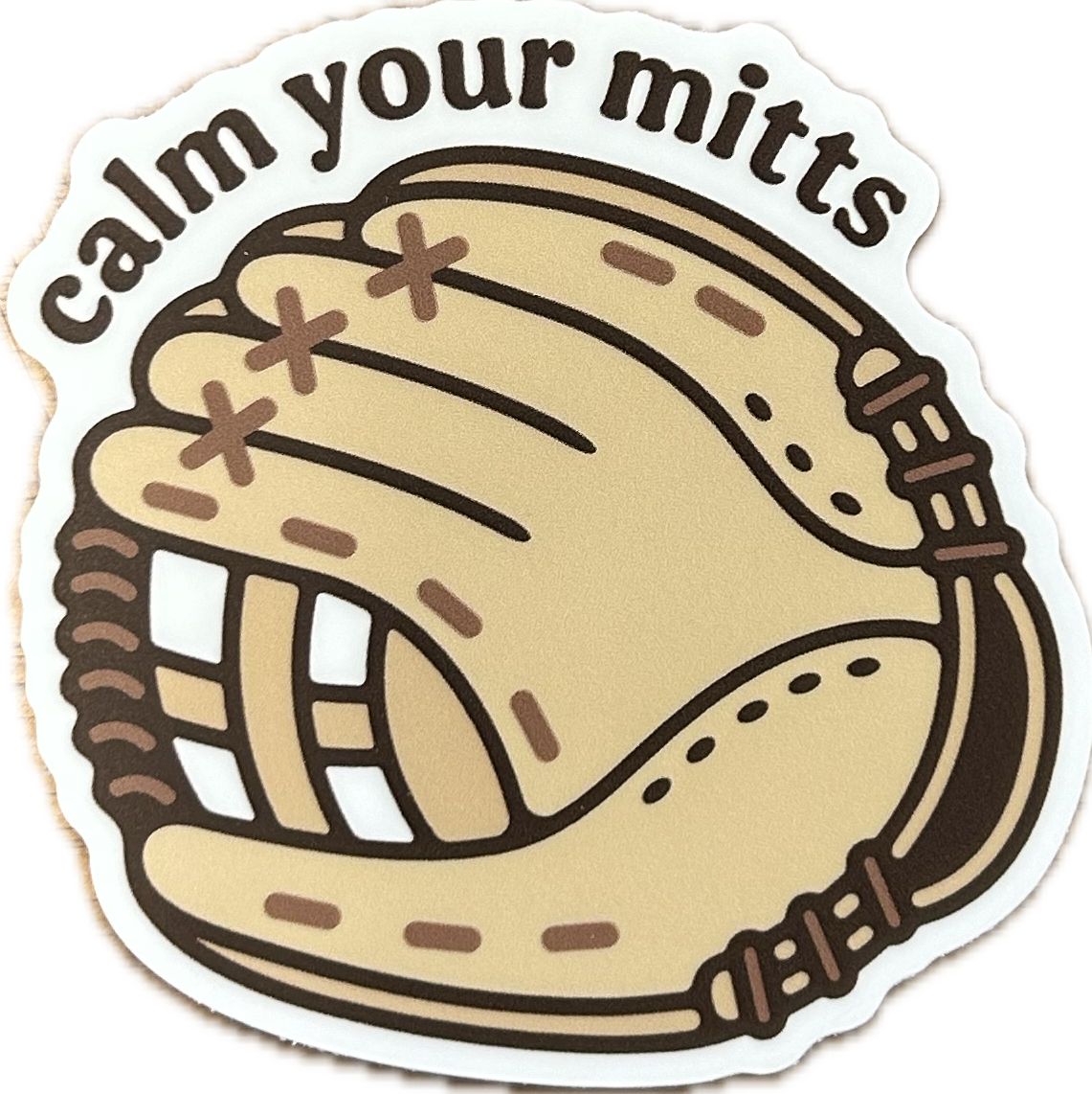 Calm Your Mitts Sticker