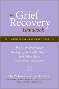 The Grief Recovery Handbook - John W. James & Russell Friedman