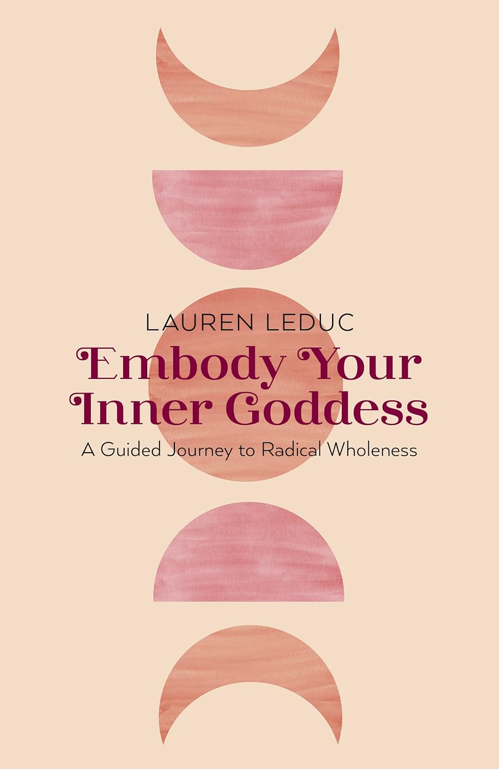 Embody Your Inner Goddess - Lauren Leduc