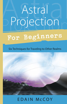 Astral Projection For Beginners - Lighten Up Shop