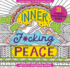 Inner F*cking Peace Coloring Book