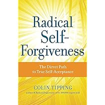 Radical Self-Forgiveness - Colin Tipping