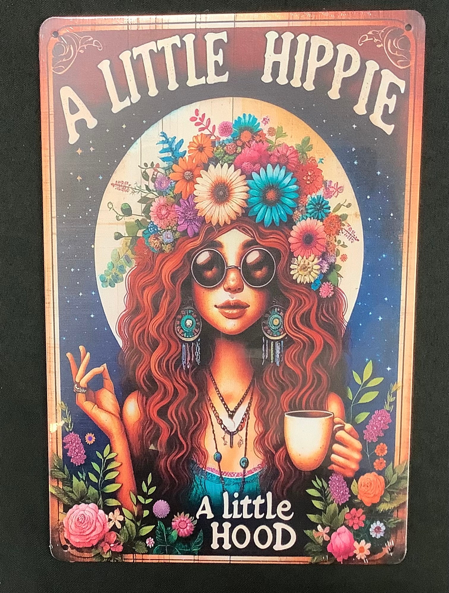 A Little Hippie-A Little Hood Metal Plaque Sign