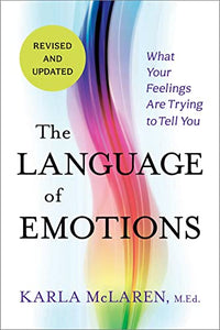 The Language of Emotions by Karla McLaren - Lighten Up Shop