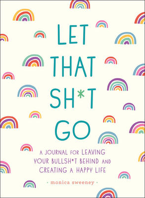 Let That Sh*t Go Journal - Lighten Up Shop