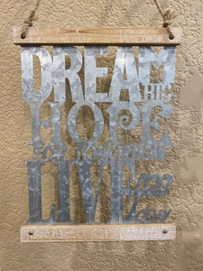 Galvanized Sign Dream Hope Live - Lighten Up Shop